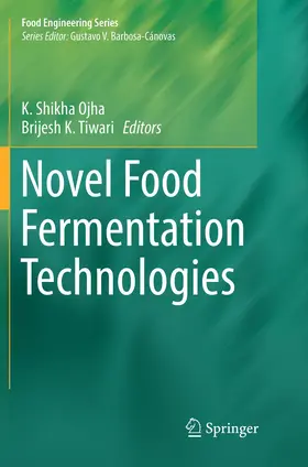 Ojha / Tiwari |  Novel Food Fermentation Technologies | Buch |  Sack Fachmedien