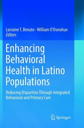 O'Donohue / Benuto | Enhancing Behavioral Health in Latino Populations | Buch | 978-3-319-82603-5 | sack.de