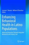 O'Donohue / Benuto |  Enhancing Behavioral Health in Latino Populations | Buch |  Sack Fachmedien