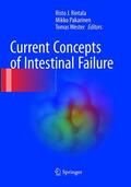 Rintala / Wester / Pakarinen |  Current Concepts of Intestinal Failure | Buch |  Sack Fachmedien