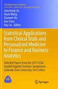 Lin / Wang / Liu |  Statistical Applications from Clinical Trials and Personalized Medicine to Finance and Business Analytics | Buch |  Sack Fachmedien