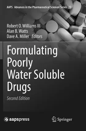 Williams III / Watts / Miller |  Formulating Poorly Water Soluble Drugs | Buch |  Sack Fachmedien