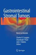 Scoggins / Mullen / Raut |  Gastrointestinal Stromal Tumors | Buch |  Sack Fachmedien
