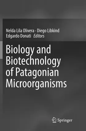 Olivera / Libkind / Donati |  Biology and Biotechnology of Patagonian Microorganisms | Buch |  Sack Fachmedien