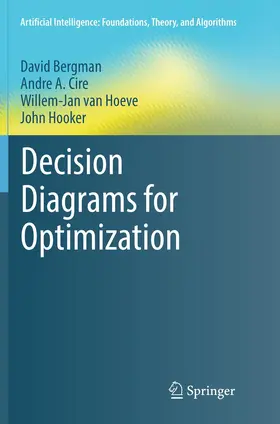 Bergman / Hooker / Cire |  Decision Diagrams for Optimization | Buch |  Sack Fachmedien