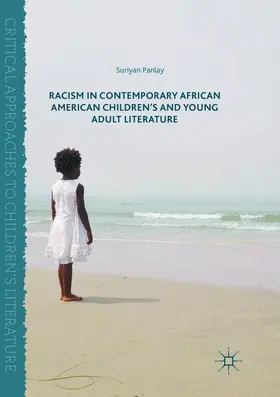 Panlay |  Racism in Contemporary African American Children's and Young Adult Literature | Buch |  Sack Fachmedien