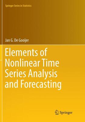 De Gooijer | Elements of Nonlinear Time Series Analysis and Forecasting | Buch | 978-3-319-82770-4 | sack.de
