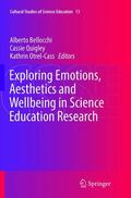 Bellocchi / Otrel-Cass / Quigley |  Exploring Emotions, Aesthetics and Wellbeing in Science Education Research | Buch |  Sack Fachmedien