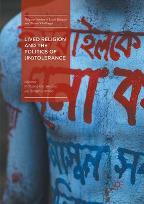 Sremac / Ganzevoort | Lived Religion and the Politics of (In)Tolerance | Buch | 978-3-319-82815-2 | sack.de