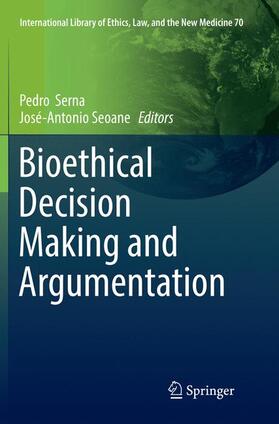 Seoane / Serna |  Bioethical Decision Making and Argumentation | Buch |  Sack Fachmedien