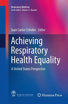 Celedón | Achieving Respiratory Health Equality | Buch | 978-3-319-82826-8 | sack.de
