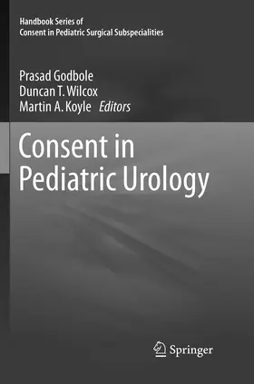 Godbole / Koyle / Wilcox |  Consent in Pediatric Urology | Buch |  Sack Fachmedien