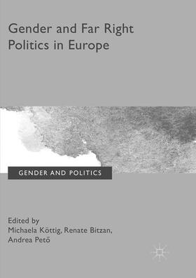 Köttig / Petö / Bitzan | Gender and Far Right Politics in Europe | Buch | 978-3-319-82849-7 | sack.de