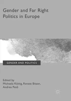 Köttig / Petö / Bitzan | Gender and Far Right Politics in Europe | Buch | 978-3-319-82849-7 | sack.de