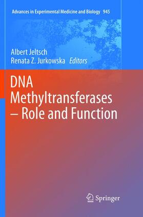 Jurkowska / Jeltsch | DNA Methyltransferases - Role and Function | Buch | 978-3-319-82870-1 | sack.de