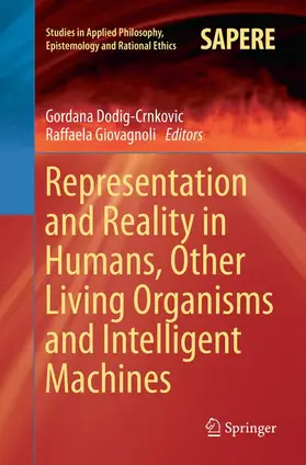 Giovagnoli / Dodig-Crnkovic |  Representation and Reality in Humans, Other Living Organisms and Intelligent Machines | Buch |  Sack Fachmedien