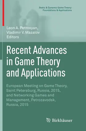 Mazalov / Petrosyan |  Recent Advances in Game Theory and Applications | Buch |  Sack Fachmedien