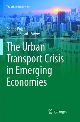 Stead / Pojani |  The Urban Transport Crisis in Emerging Economies | Buch |  Sack Fachmedien
