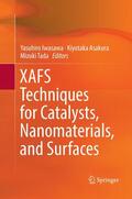 Iwasawa / Tada / Asakura |  XAFS Techniques for Catalysts, Nanomaterials, and Surfaces | Buch |  Sack Fachmedien