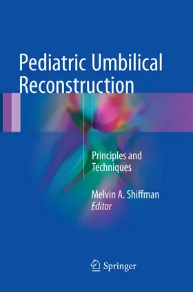 Shiffman |  Pediatric Umbilical Reconstruction | Buch |  Sack Fachmedien