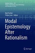 Leon / Fischer |  Modal Epistemology After Rationalism | Buch |  Sack Fachmedien