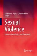 Calkins / Jeglic |  Sexual Violence | Buch |  Sack Fachmedien