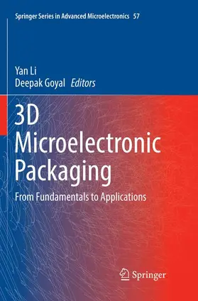 Goyal / Li |  3D Microelectronic Packaging | Buch |  Sack Fachmedien