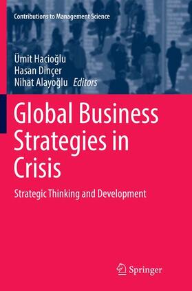 Hacioglu / Hacioglu / Alayoglu | Global Business Strategies in Crisis | Buch | 978-3-319-83088-9 | sack.de