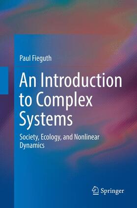 Fieguth |  An Introduction to Complex Systems | Buch |  Sack Fachmedien
