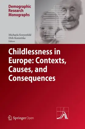 Konietzka / Kreyenfeld |  Childlessness in Europe: Contexts, Causes, and Consequences | Buch |  Sack Fachmedien