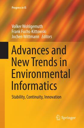 Wohlgemuth / Wittmann / Fuchs-Kittowski | Advances and New Trends in Environmental Informatics | Buch | 978-3-319-83117-6 | sack.de