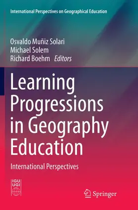 Muñiz Solari / Solem / Boehm |  Learning Progressions in Geography Education | Buch |  Sack Fachmedien