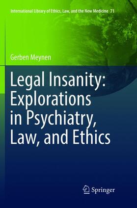 Meynen | Legal Insanity: Explorations in Psychiatry, Law, and Ethics | Buch | 978-3-319-83119-0 | sack.de