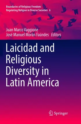 Morán Faúndes / Vaggione |  Laicidad and Religious Diversity in Latin America | Buch |  Sack Fachmedien