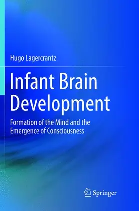 Lagercrantz | Infant Brain Development | Buch | 978-3-319-83148-0 | sack.de