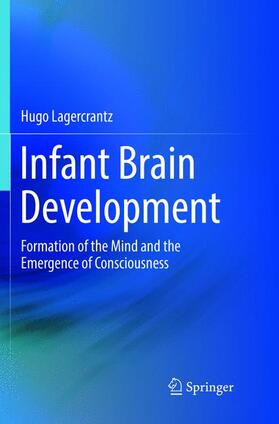 Lagercrantz | Infant Brain Development | Buch | 978-3-319-83148-0 | sack.de