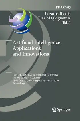 Maglogiannis / Iliadis |  Artificial Intelligence Applications and Innovations | Buch |  Sack Fachmedien