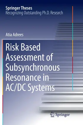 Adrees |  Risk Based Assessment of Subsynchronous Resonance in AC/DC Systems | Buch |  Sack Fachmedien