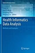 Xu / Cai / Wang |  Health Informatics Data Analysis | Buch |  Sack Fachmedien