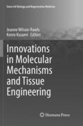 Kusumi / Wilson-Rawls |  Innovations in Molecular Mechanisms and Tissue Engineering | Buch |  Sack Fachmedien