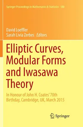 Zerbes / Loeffler |  Elliptic Curves, Modular Forms and Iwasawa Theory | Buch |  Sack Fachmedien