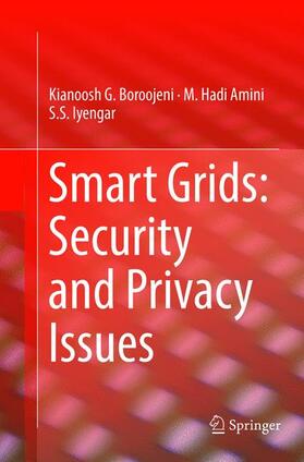 Boroojeni / Amini / Iyengar | Smart Grids: Security and Privacy Issues | Buch | 978-3-319-83197-8 | sack.de