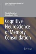Rasch / Axmacher |  Cognitive Neuroscience of Memory Consolidation | Buch |  Sack Fachmedien