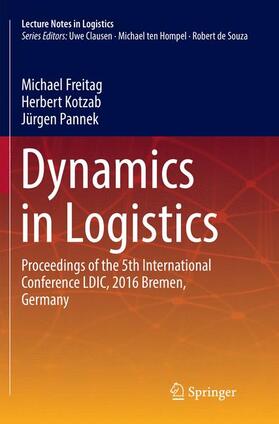 Freitag / Pannek / Kotzab |  Dynamics in Logistics | Buch |  Sack Fachmedien