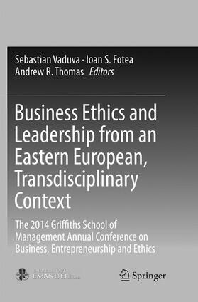 Vaduva / Thomas / Fotea |  Business Ethics and Leadership from an Eastern European, Transdisciplinary Context | Buch |  Sack Fachmedien