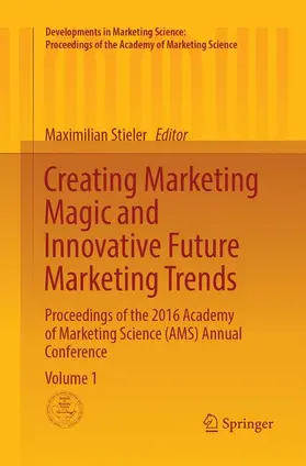 Stieler |  Creating Marketing Magic and Innovative Future Marketing Trends | Buch |  Sack Fachmedien
