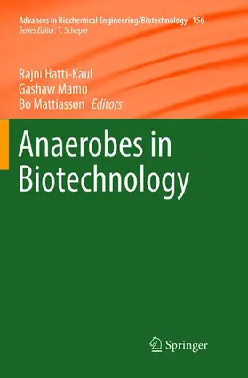 Hatti-Kaul / Mamo / Mattiasson |  Anaerobes in Biotechnology | Buch |  Sack Fachmedien