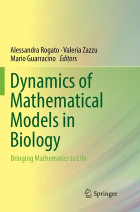 Rogato / Guarracino / Zazzu |  Dynamics of Mathematical Models in Biology | Buch |  Sack Fachmedien