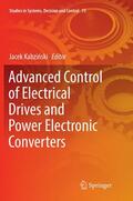 Kabzinski / Kabzinski |  Advanced Control of Electrical Drives and Power Electronic Converters | Buch |  Sack Fachmedien
