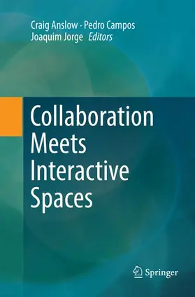 Anslow / Jorge / Campos |  Collaboration Meets Interactive Spaces | Buch |  Sack Fachmedien